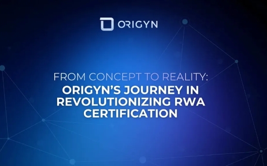 从概念到现实：ORIGYN 变革现实世界资产认证的历程